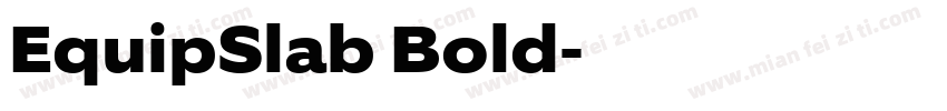 EquipSlab Bold字体转换